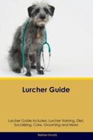 Lurcher Guide Lurcher Guide Includes