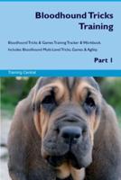 Bloodhound Tricks Training Bloodhound Tricks & Games Training Tracker & Workbook. Includes