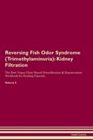 Reversing Fish Odor Syndrome (Trimethylaminuria)
