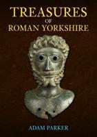 Treasures of Roman Yorkshire