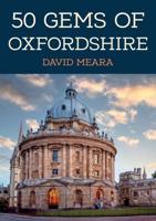50 Gems of Oxfordshire