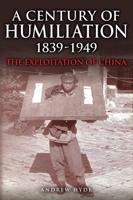 A Century of Humiliation 1839-1949