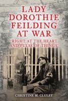 Lady Dorothie Feilding at War