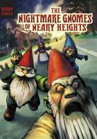 The Nightmare Gnomes of Neary Heights
