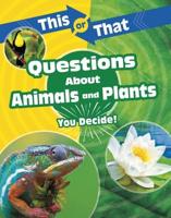 Questions About Animals and Plants