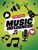 How to Be a Music Influencer