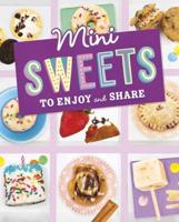 Mini Sweets to Enjoy and Share
