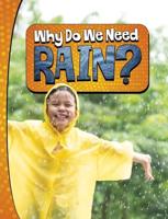 Why Do We Need Rain?