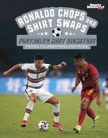 Ronaldo Chops and Shirt Swaps