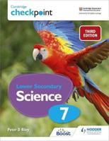 Cambridge Checkpoint Lower Secondary Science. 7 Student's Book
