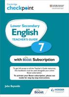Cambridge Checkpoint Lower Secondary English. 7 Teacher's Guide