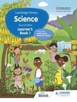 Cambridge Primary Science. 1 Learner's Book