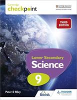 Cambridge Checkpoint Lower Secondary Science. 9 Student's Book