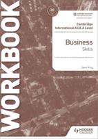 Cambridge International AS & A Level Business Skills. Workbook