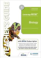 Cambridge IGCSE Biology. Teacher's Guide With Boost Subscription