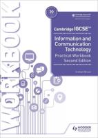Cambridge IGCSE Information and Communication Technology. Practical Workbook