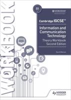 Cambridge IGCSE Information and Communication Technology. Theory Workbook