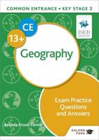 Common Entrance 13+ Geography. Exam Practice Questions and Answers