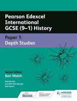 Pearson Edexcel International GCSE (9-1) History. Paper 1 Depth Studies