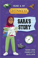 Year 6 at Greenwicks. Sara's Story