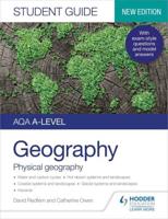 AQA A-Level Geography. Student Guide 1 Physical Geography