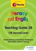 TeeJay Literacy and English CfE Second Level Teaching Guide 2B