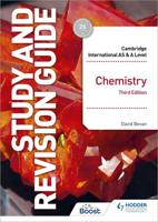 Cambridge International AS/A Level Chemistry. Study and Revision Guide
