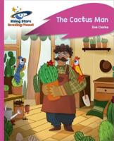 Reading Planet - The Cactus Man - Pink C: Rocket Phonics