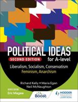 Political Ideas for A Level. Liberalism, Socialism, Conservatism, Feminism, Anarchism