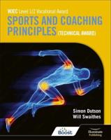 Sports and Coaching Principles (Technical Award). Student Book