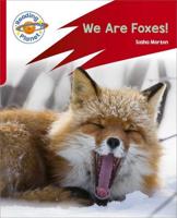 We Are Foxes!