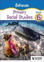 Bahamas Primary Social Studies. Grade 6