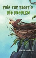 Eric the Eagle's Big Problem