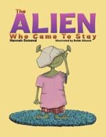 The Alien Who Came to Stay