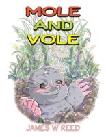 Mole and Vole