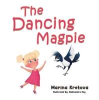 The Dancing Magpie