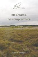 On Dreams, No Compromises