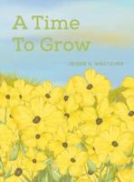 A Time to Grow