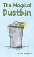 The Magical Dustbin