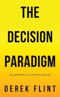 The Decision Paradigm