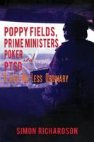 Poppy Fields, Prime Ministers, Poker and PTDS
