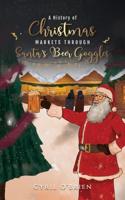 A History of Christmas Markets Through Santa's Beer Goggles
