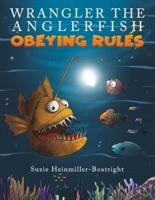 Wrangler the Anglerfish