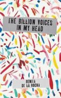 The Billion Voices in My Head