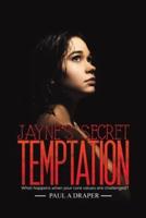 Jayne's Secret Temptation