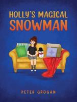 Holly's Magical Snowman