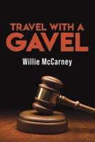 Travel With a Gavel