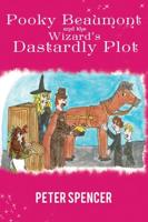 Pooky Beaumont and the Wizard's Dastardly Plot
