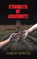 Stigmata of Auschwitz