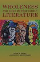 Wholeness and Home in West Indian Literature